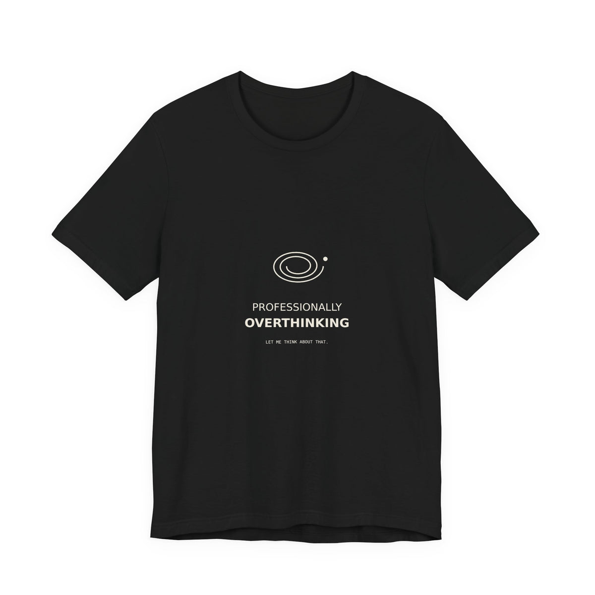 Professionally Overthinking Tee