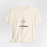 Professionally Overthinking Tee